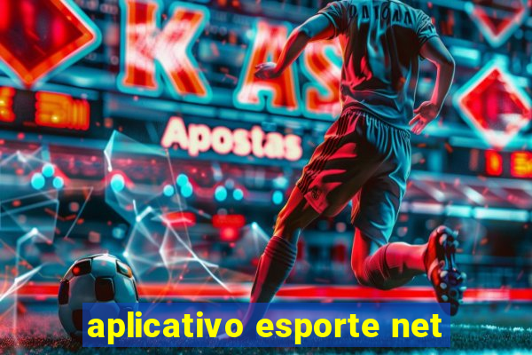 aplicativo esporte net